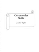 Ceremonies Suite : For Organ (2001).