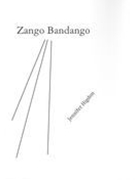 Zango Bandango : For Flute, Clarinet, Violin, Cello, Piano and Percussion.