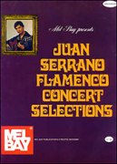 Juan Serrano Flamenco Concert Selections.