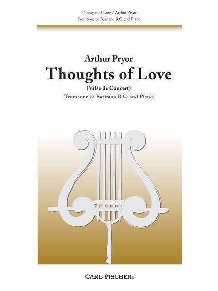 Thoughts Of Love (Valse De Concert) : For Trombone and Piano.