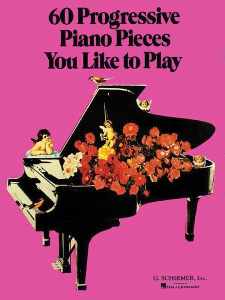 60 Progressive Piano Pieces You Like To Play.