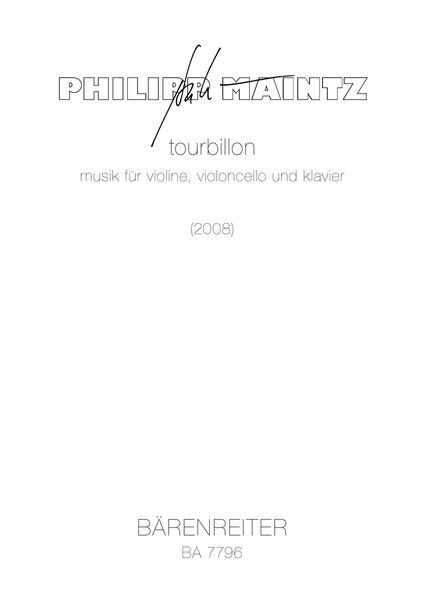 Tourbillon : Musik Für Violine, Violoncello Und Klavier (2008).
