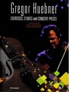 Exercises, Etudes and Concert Pieces : A Creative Guide For The Improvising Violinist.
