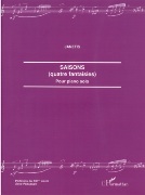 Saisons (Quatre Fantaisies) : Pour Piano Solo (2000-2006).