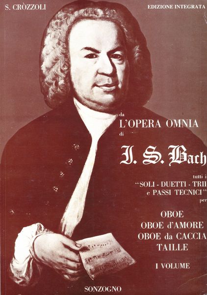 Opera Omnia, Vol. I : For Oboe, English Horn, Oboe d'Amore, Oboe Da Caccia.