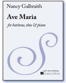 Ave Maria : For Baritone, Oboe and Piano.