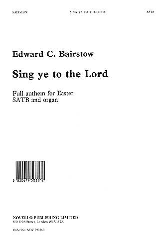 Sing Ye To The Lord : For SATB Choir and Organ.