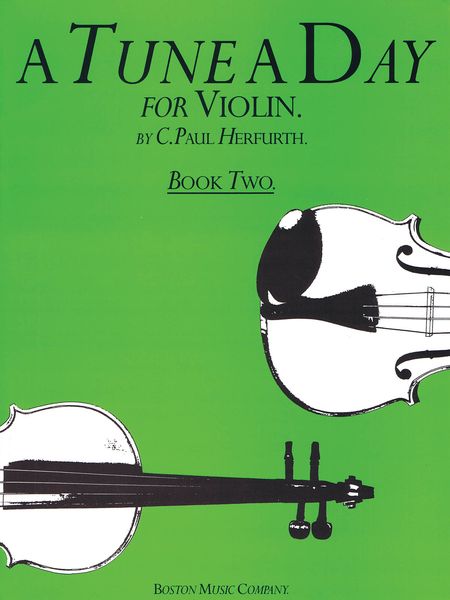 A Tune A Day : Violin, Book 2.