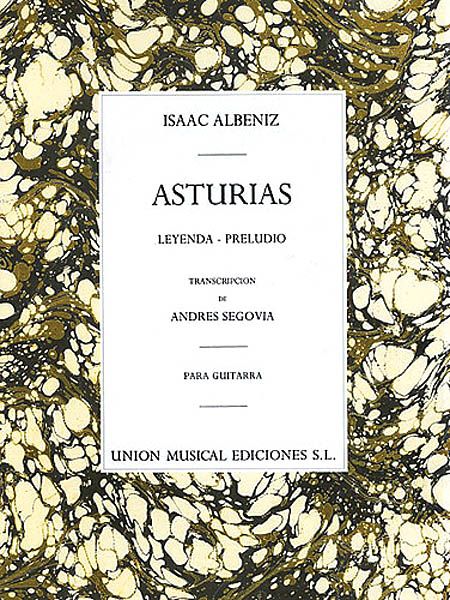 Asturias, Leyenda - Preludio : For Guitar / Transcripcion De Andres Segovia.