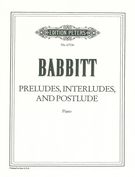 Preludes, Interludes and Postludes : For Piano (1991).