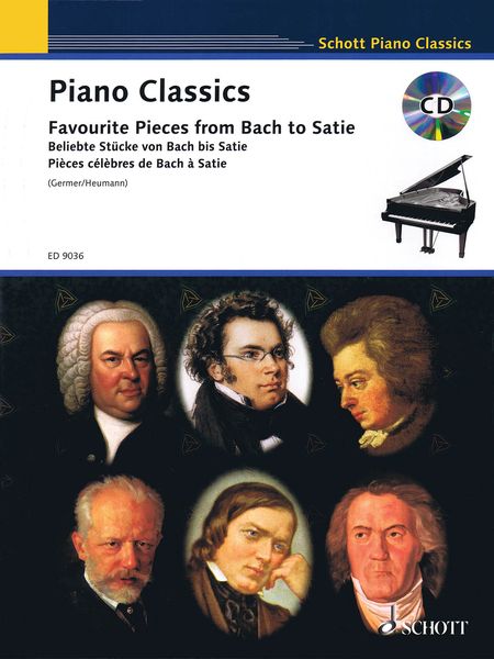 Piano Classics : Favorite Pieces From Bach To Satie / edited by Karin Germer & Hans-Günter Heumann.