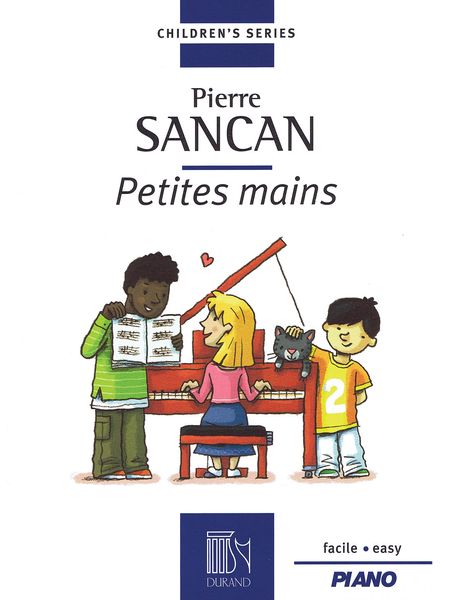 Petites Mains : For Easy Piano.