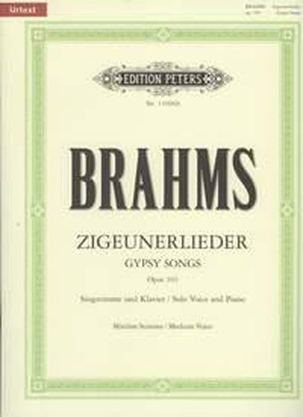 Zigeunerlieder = Gypsy Songs, Op. 103 : Edition For Medium Voice and Piano / ed. by Roland Erben.