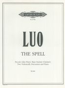 The Spell : For Piccolo (Alto Flute), Bass Clarinet (Clarinet), Two Violoncelli, Percussion, Piano.