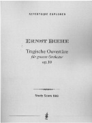 Tragische Ouvertüre, Op. 10 : Für Grosses Orchester.