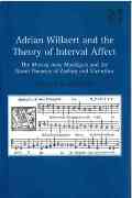 Adrian Willaert and The Theory Of Interval Affect.