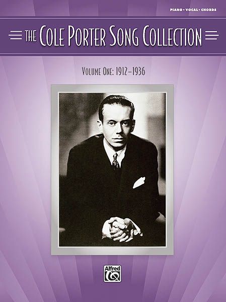 The Cole Porter Song Collection, Vol. 1 : 1912-1936.