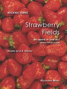 Strawberry Fields : An Opera In One Act.