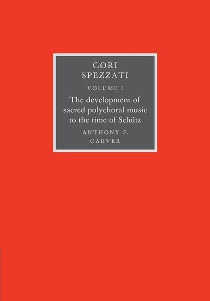 Cori Spezzati, Volumes 1 and 2.