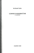 Corner In Manhattan : For Orchestra (2000).