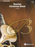 Russian Christmas Music / Orchestral Transcription by Clark McAlister.