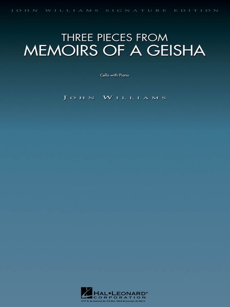 Three Pieces From Memoirs Of A Geisha : For Cello and Piano.