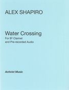 Water Crossing : For B Flat Clarinet and Electronic Soundscape.