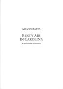 Rusty Air In Carolina : For Wind Ensemble and Electronica.