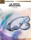 Fiesta Mexicana : Mexican Folksong Symphony For Concert Band.