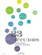 33 Etudes Pour Piano / edited by Charles Herve and Jacqueline Pouillard.