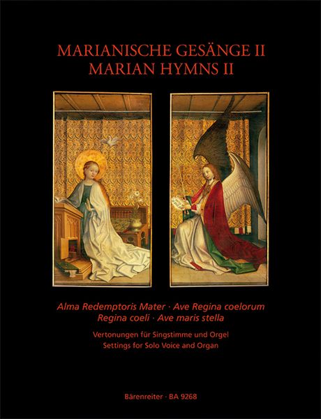 Marian Hymns II : Settings For Solo Voice and Organ / edited by Peter Wagner.
