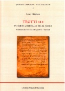 Trotti 414 : Un Codice Ambrosiano Del IX Secolo - Considerazioni Storico-Paleografiche E Musicali.