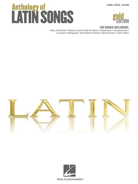 Anthology Of Latin Songs : Gold Edition.