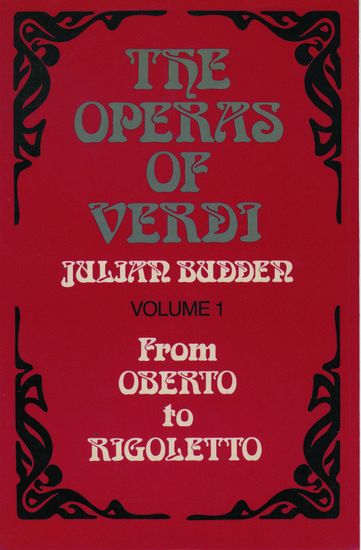Operas Of Verdi, Vol. 1 : From Oberto To Rigoletto.
