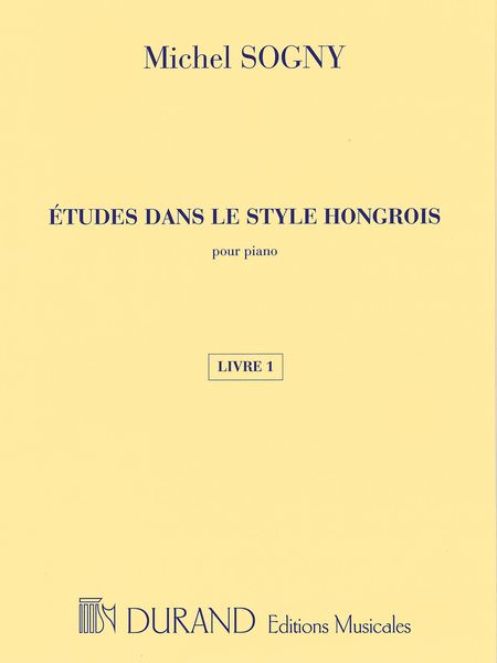 Etudes Dans le Style Hongrois, Livre 1 : Pour Piano