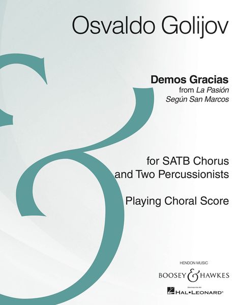 Demos Gracias : For SATB Chorus and Two Percusionists - From la Pasion Segun San Marcos.