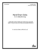 Hand Drum Solos : An Annotated Anthology / Annotated and edited by Michael Lipsey.