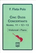 Cinc Duos Concertants, Nums. 11-12-13 : Per A Violoncel I Piano.
