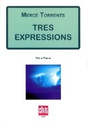 Tres Expressions : Per A Piano.