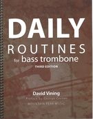 Daily Routines : For Bass Trombone.
