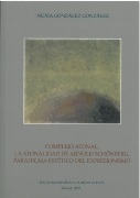 Complejo Atonal : la Atonalidad De Arnold Schönberg, Paradigmo Estetico Del Expressionismo.