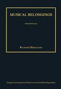 Musical Belongings : Selected Essays.