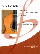 11 Etudes Pour la Beaute Des Gestes : Pour Guitare.