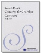 Concerto : For Chamber Orchestra.
