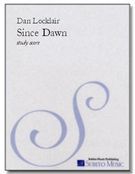 Since Dawn : Tone Poem For Narrator, Chorus and Orchestra.