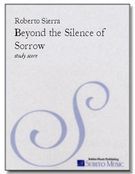 Beyond The Silence of Sorrow : For Soprano and Orchestra - Words by N. Scott Momaday.