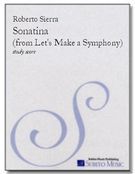Sonatina (From Let's Make A Symphony) : For Orchestra.