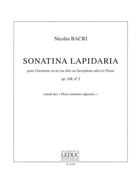 Sonatina Lapiddaria, Op. 108, No. 2 : Pour Clarinette En la (Ou Alto Ou Saxophone Alto) Et Piano.