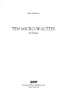 Ten Micro-Waltzes : For Piano (2004).