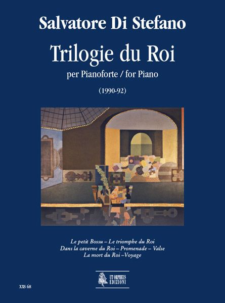 Trilogie Du Roi : Per Pianoforte (1990-92).
